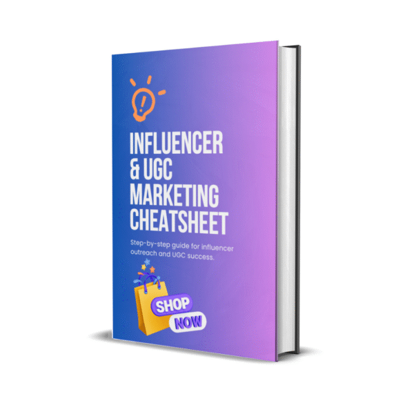 Influencer & UGC Marketing Cheat sheet + Checklist For Marketing