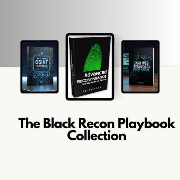The Black Recon Playbook (3 In One Ebook) Collection For Cybersecurity